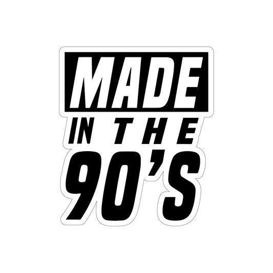 Made In The 90's