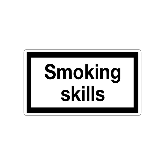 Smoking Skills