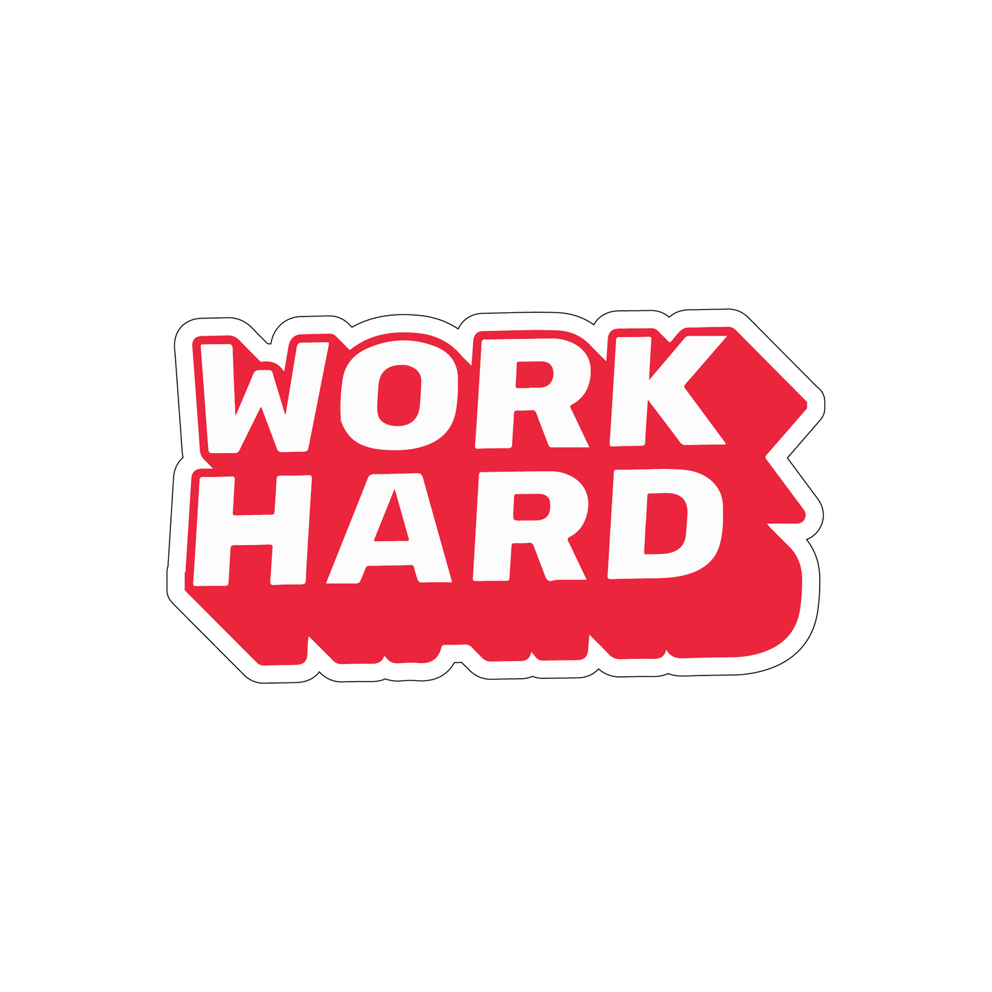 Work Hard